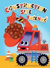 Cover art for Construction Site Friends - Silicone Touch and Feel Board Book - Sensory Board Book