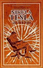 Cover art for The Autobiography of Nikola Tesla and Other Works (Leather-bound Classics)