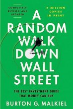 Cover art for A Random Walk Down Wall Street: The Best Investment Guide That Money Can Buy