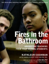 Cover art for Fires in the Bathroom: Advice for Teachers from High School Students