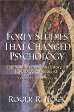 Cover art for Forty Studies That Changed Psychology: Explorations into the History of Psychological Research (4th Edition)