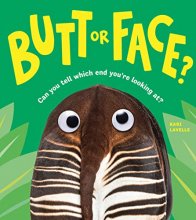 Cover art for Butt or Face?: A Hilarious Animal Guessing Game Book for Kids