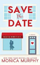 Cover art for Save The Date (Dating Series)