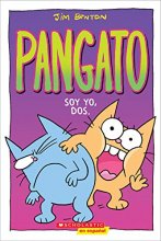 Cover art for Pangato #2: Soy yo, dos. (Catwad #2: It's Me, Two.) (2) (Spanish Edition)