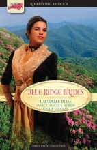 Cover art for Blue Ridge Brides: The Music of Home/Journey to Love/Corduroy Road to Love (Romancing America: North Carolina)