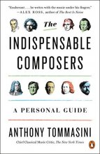 Cover art for The Indispensable Composers: A Personal Guide