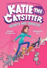 Cover art for Katie the Catsitter #3: Secrets and Sidekicks: (A Graphic Novel)