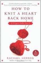 Cover art for How to Knit a Heart Back Home: A Cypress Hollow Yarn (Cypress Hollow Yarns)