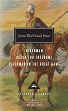 Cover art for Flashman, Flash for Freedom!, Flashman in the Great Game: Introduction by Michael Dirda (Everyman's Library Contemporary Classics Series)