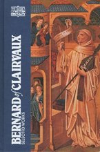 Cover art for Bernard of Clairvaux: Selected Works (CLASSICS OF WESTERN SPIRITUALITY) (English and Latin Edition)