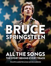 Cover art for Bruce Springsteen: All the Songs: The Story Behind Every Track