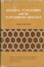 Cover art for Admiral Yi Sun-Shin and His Turtleboat Armada