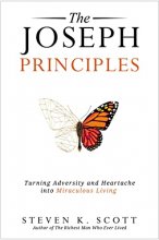 Cover art for The Joseph Principles: Turning Adversity and Heartache into Miraculous Living