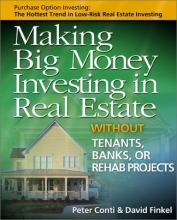 Cover art for Making Big Money Investing in Real Estate: Without Tenants, Banks, or Rehab Projects