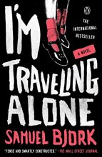 Cover art for I'm Traveling Alone (Holger Munch & Mia Kruger #1)