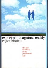 Cover art for Experiments Against Reality: The Fate of Culture in the Postmodern Age