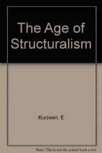 Cover art for The Age of Structuralism: Levi-Strauss to Foucault