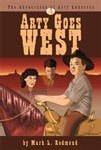 Cover art for Arty Goes West (The adventures of Arty Anderson) Book 1