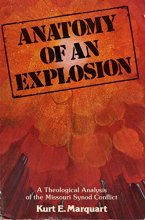 Cover art for Anatomy of an explosion: A theological analysis of the Missouri Synod conflict