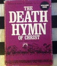Cover art for The Death Hymn of Christ and Other Sermons, Vol. 1