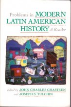 Cover art for Problems in Modern Latin American History: A Reader (Latin American Silhouettes)