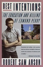 Cover art for Best Intentions: The Education and Killing of Edmund Perry