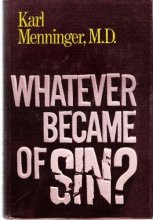 Cover art for Whatever Became of Sin? by Karl A. Menninger (1973-09-02)