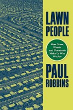 Cover art for Lawn People: How Grasses, Weeds, and Chemicals Make Us Who We Are