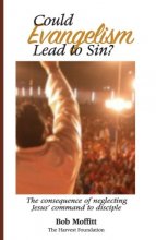Cover art for Could Evangelism Lead to Sin?