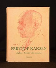 Cover art for Fridtjof Nansen;: Explorer, scientist, humanitarian,