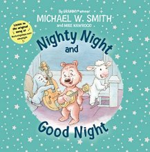Cover art for Nighty Night and Good Night (Nurturing Steps)
