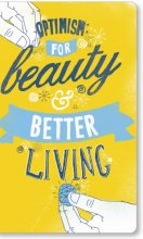 Cover art for Optimism for Beauty & Better Living
