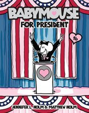 Cover art for Babymouse #16: Babymouse for President