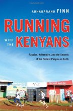 Cover art for Running With the Kenyans: Passion, Adventure, and the Secrets of the Fastest People on Earth