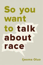 Cover art for So You Want to Talk About Race