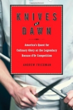 Cover art for Knives at Dawn: America's Quest for Culinary Glory at the Legendary Bocuse d'Or Competition