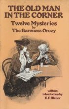 Cover art for The Old Man in the Corner: Twelve Mysteries