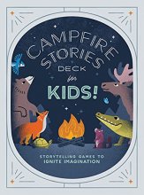 Cover art for Campfire Stories Deck--For Kids!: Storytelling Games to Ignite Imagination