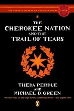 Cover art for The Cherokee Nation and the Trail of Tears (The Penguin Library of American Indian History)