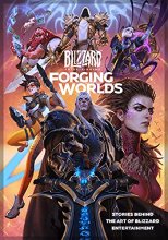 Cover art for Forging Worlds: Stories Behind the Art of Blizzard Entertainment