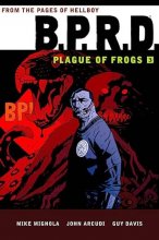 Cover art for B.p.r.d. - Plague of Frogs 3