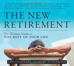 Cover art for The New Retirement: The Ultimate Guide to the Rest of Your Life