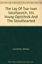 Cover art for The Lay Of Tsar Ivan Vassilyevich, His Young Oprichnik And The Stouthearted