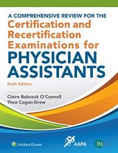Cover art for A Comprehensive Review for the Certification and Recertification Examinations for Physician Assistants