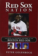Cover art for Red Sox Nation: The Rich and Colorful History of the Boston Red Sox