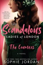 Cover art for The Scandalous Ladies of London: The Countess (The Scandalous Ladies of London, 1)