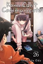 Cover art for Komi Can't Communicate, Vol. 26 (26)