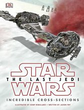 Cover art for Star Wars The Last Jedi™ Incredible Cross Sections