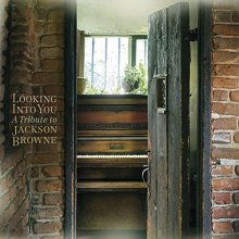 Cover art for Looking Into You: A Tribute To Jackson Browne