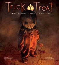 Cover art for Trick 'r Treat: Tales of Mayhem, Mystery, and Mischief